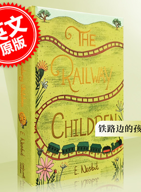 进口英文原版 铁路边的孩子们 Railway Children 精装收藏版  Wordsworth Collector s Editions 经典儿童文学小说 现货