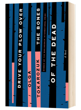 进口英文原版 Drive your Plow over the Bones of the Dead 犁过死者的骨头Olga Tokarczuk奥尔加·托卡尔丘克 2018年诺奖