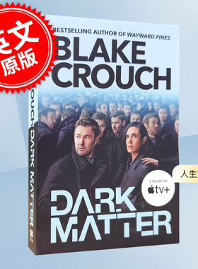 进口英文原版 人生复本 电影改编 Dark Matter Movie Tie In 惊悚悬疑小说 Blake Crouch 现货 海外直订xa