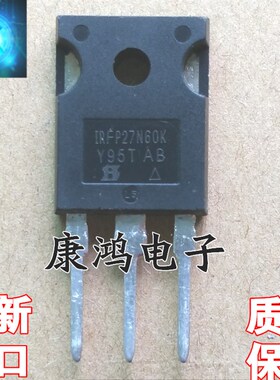 全新 IRFP27N60K IRFP27N60KPBF TO-247 MOS场效应管 27A/600V