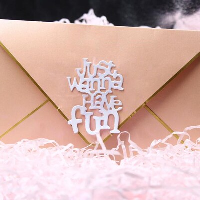 新品Just Wanna Have Fun Word MetalD Cutting Dies Stencil DIY