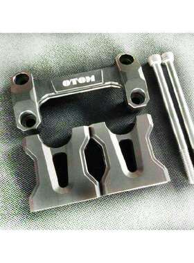 OTOM 华阳T4方向把底座 T2/T4/T6海陵贵尊升级改装 方向把座