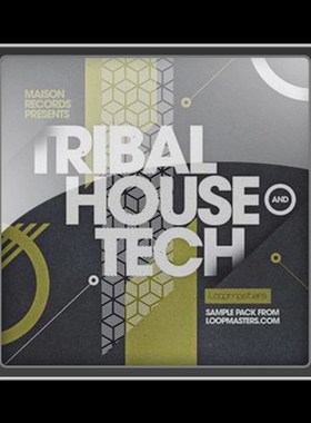 极速Loopmasters Maisoqn Records Tribal House and Tech MULTiF