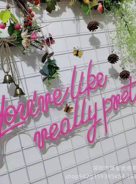 极速粉红色Youre like really pretty霓虹灯酒吧V俱乐部派对装饰