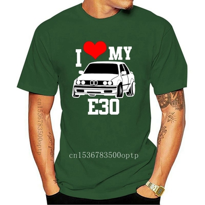 极速New Print I kLove My E30 Awsome Car Summer T Shirt for M