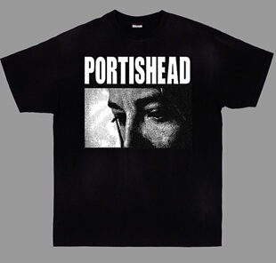 Portishead only you all mine t-shirt 电子组合 Massive attack