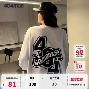 404MOB创意logo美式 t恤男女 潮牌春秋圆领套头宽松情侣装 基础长袖