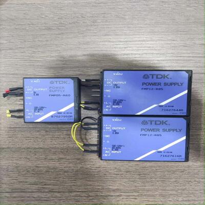 议价TDK电源FMP12-R85，FMP05-R60，可维修
