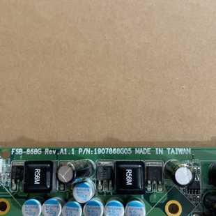 FSB 868G Rev.A1.1 N： 研扬工控机主板 议价 汇生