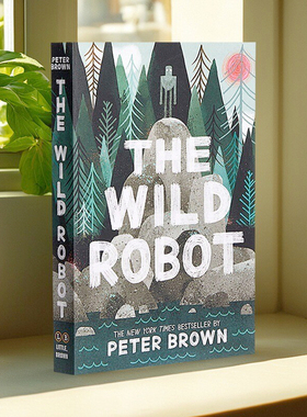 【现货】英文原版The Wild Robot (Volume 1)LITTLE BROWN BKS YOUNG READERS Peter Brown 野生机器人青少年故事小说书籍