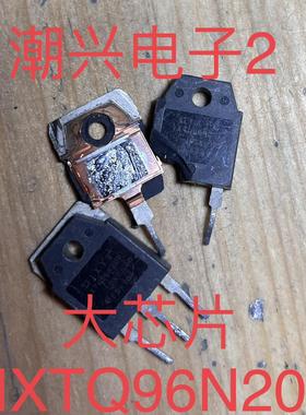 IXTQ96N20 IXTQ96N15 IXTQ69N30 IXTQ82N25P 5N2008进口拆机测好