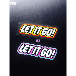 放手随他去 TLP反光车贴 潮牌玩具英文艺术字原创贴纸 LET
