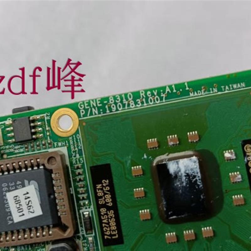 GENE-8310 REV:A1.1嵌入式集成CPU电脑工控机主板 不带散热器