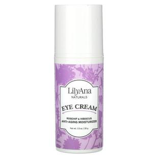 Lilyana Naturals,Eye Cream, Rosehip &amp;amp;amp; Hibisc