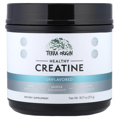 Terra Origin,Healthy Creatine, Unflavored, 18.17 oz (515 g)