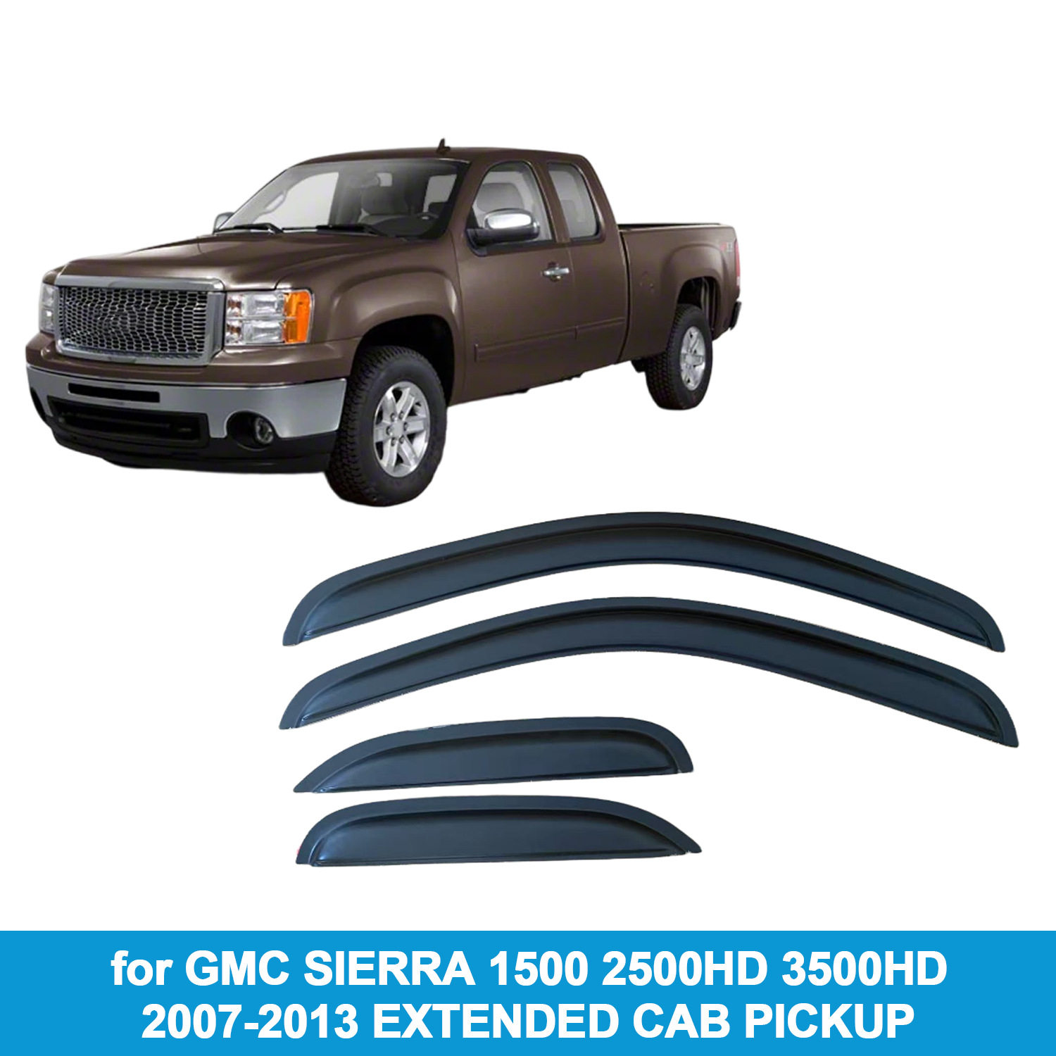 适用GMC Sierra 1500 EXTENDED Cab pickup 2007-2013晴雨挡侧窗