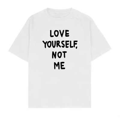 love yourself not me t-shirt爱惜你们不是我美式休闲短袖T恤男