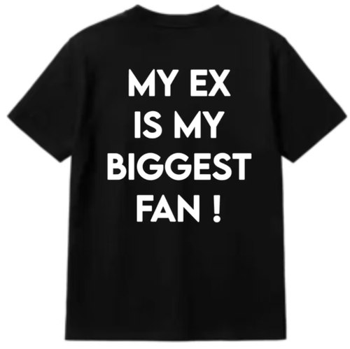 MY EX IS MY BIGGEST FAN 白色英文印花黑色短袖男女前任趣味2026