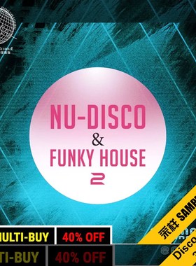 S113 Nu-Disco&Funky House 2 (Equinox Sounds)采样音乐制作编曲
