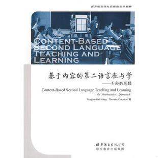 第二语言教与学：互动 世界 著 M.H. 速发9787506282468 基于内容 奥斯汀 美 思路 T.Y. 正版 哈利 Austin Haley