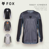AIR摩托山地车林道车衣夏季 美国FOX RANGER 骑行服通风透气