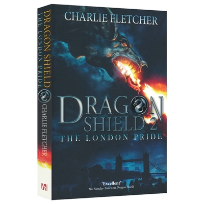 Dragon Shield The London Pride 龙盾2 伦敦的骄傲 魔法冒险故事 青少年英语课外读物 英文原版进口儿童图书