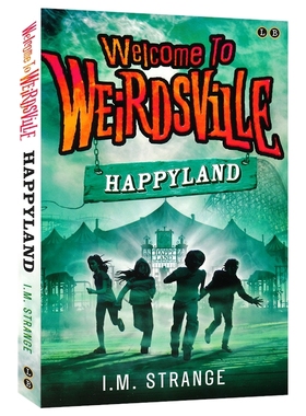 Welcome to Weirdsville 1 Happyland  欢迎来到怪物镇 幸福乐园 英文章节小说 初中课外阅读 9-11岁 英文原版进口图书