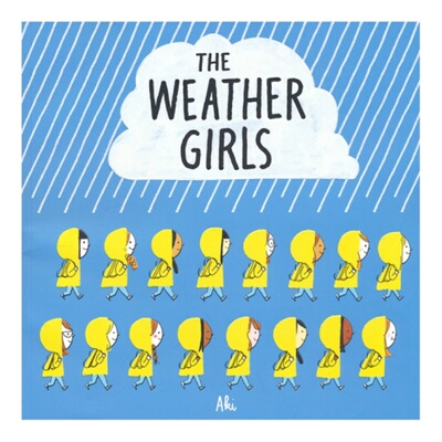 The Weather Girls 押韵绘本 探索自然的女孩 儿童英语启蒙百科科普平装大开 亲子共读 nature girls 英文原版进口图书
