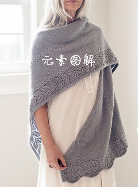 1016[英文]Chaga披肩 女士围巾围脖 棒针编织图解教程无视频