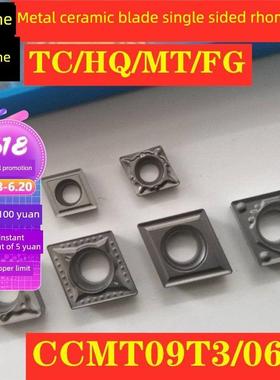 数控刀片孔金属陶瓷刀片Ccmt09T304-Tc/Hq/Fg/Mt/0602钢精密车
