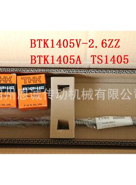 THKBTK1405ABTK1405VBTK1605BTK1808BTK2005BTK2010BTK25