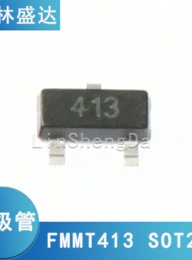 FMMT413TA 丝印413 sot23 三极管413 贴片FMMT413