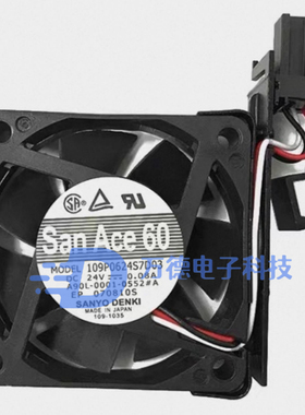 三洋SanAce60 109P0624S7D03 A90L-0001-0552#A 6015数控机床风扇