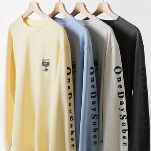 纯棉上衣秋冬新品 OneDaySober T恤薄款 长袖 酒杯字母印花宽松美式