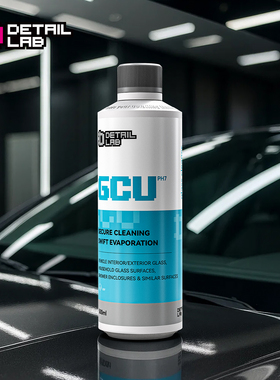 Detail Lab汽车玻璃清洁剂GCU酸雨斑去水痕印迹污垢洗车液清洗剂