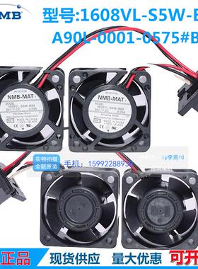 NMB4020 24V0.09A 1608VL-S5W-B69 A90L-0001-0575#A/B发那科风扇