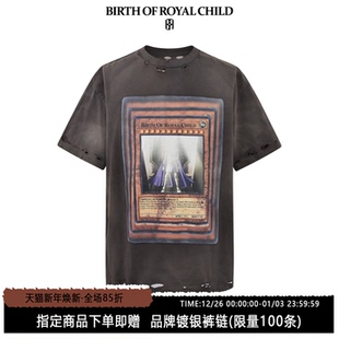游戏王印花TEE短袖 ROYAL 李斯丹妮同款 CHILD.BORC BIRTH