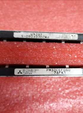 (询价)PM20CEF060-5  PM30CEF060 原装拆机原