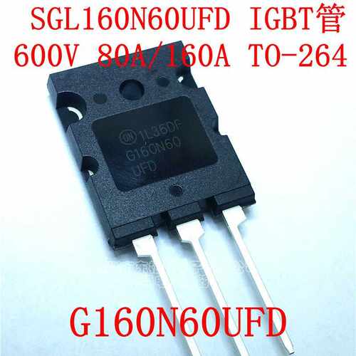 原装 G160N60UFD 大电流IGBT三极管160A600V/SGL160N60UFD 全新
