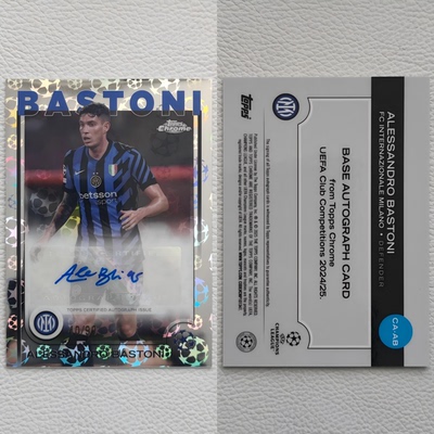 Topps 2025 Chrome 国际米兰 巴斯托尼 BASTON 亲笔签字 球星卡