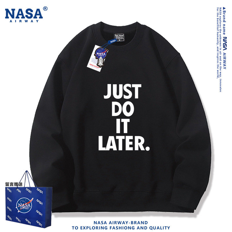 NASA AWJUST DO ITLATER稍后再做拖延症懒人圆领卫衣男女上衣春秋