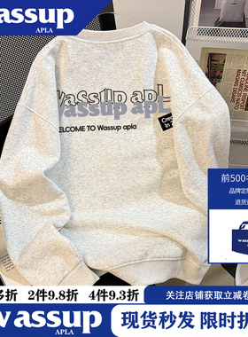 WASSUP2025美式字母套头圆领卫衣男女款秋冬季宽松慵懒百搭情侣款