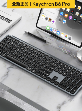 Keychron B6Pro三模键盘无线苹果Mac笔记本108键平板2.4G办公轻薄