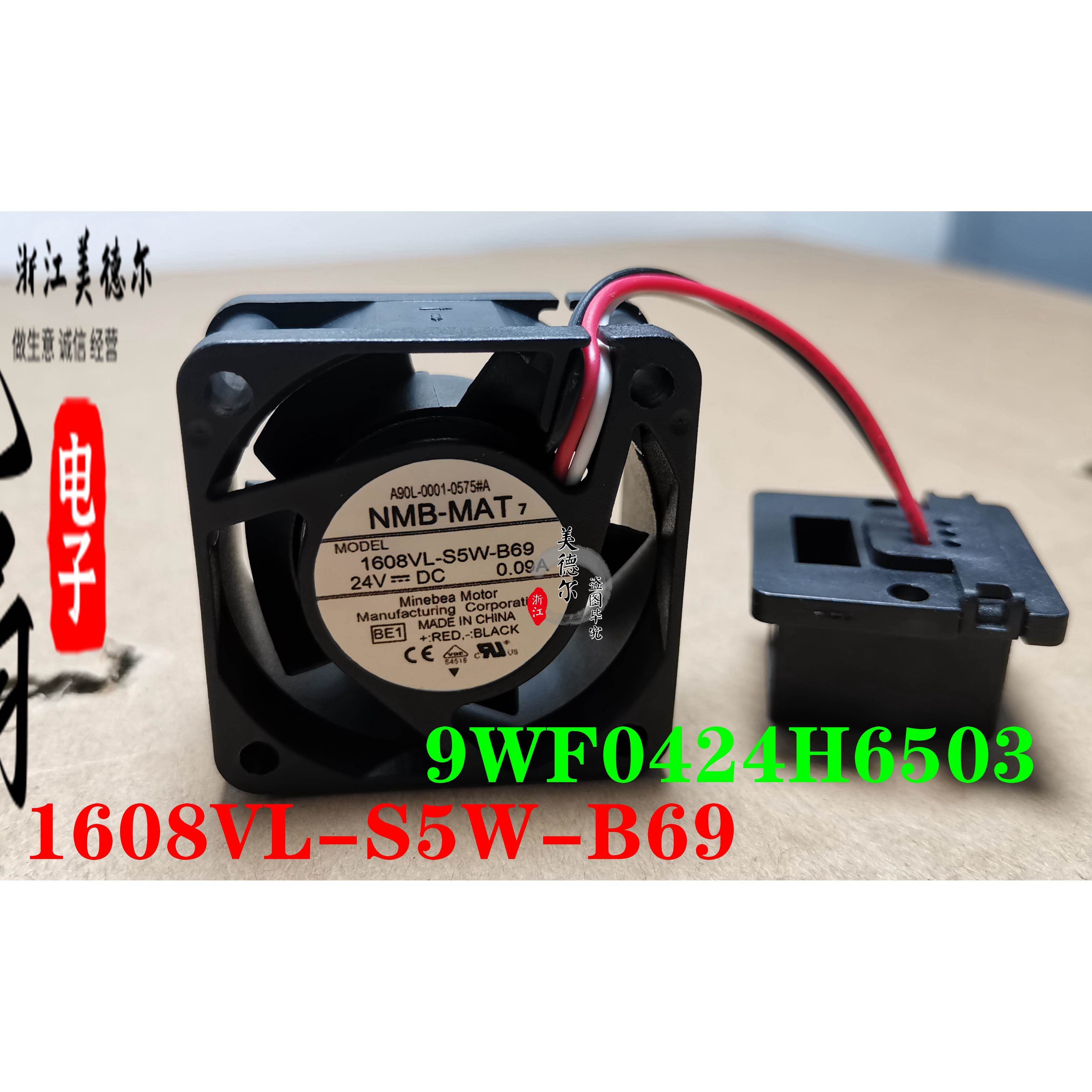 A90L-0001-0575#B#A 1608VL-S5W-B69 9WF0424H6503/4 发那科风扇