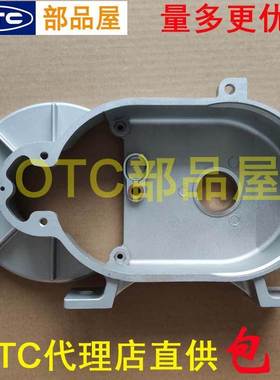 OTC欧地希送丝机CMXL-2302-2301齿轮箱铝壳K5484B01 K10001B01