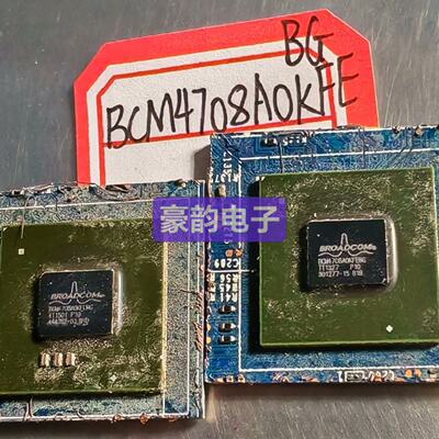 议价BCM4708AOKFEBG  BCM4708A0KFEBG可维修
