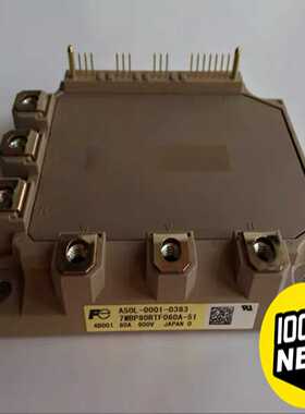 【议价】A50L-0001-0383，7MBP80RTF060-51适用