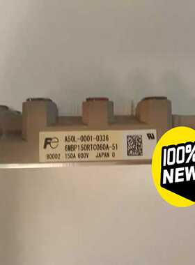 【议价】A50L-0001-0336，6MBP150RTC060A-适用