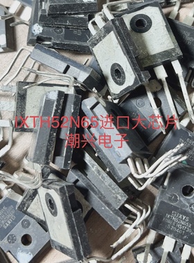 IXTH52N65XIXFH26N50IXFH32N50IXFH52N50P2IXTQ26N50P进口拆