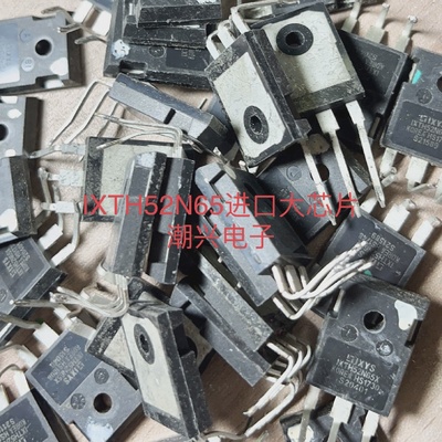 IXTH52N65XIXFH26N50IXFH32N50IXFH52N50P2IXTQ26N50P进口拆